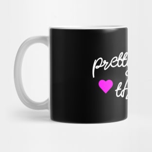 Pretty little thing Mug